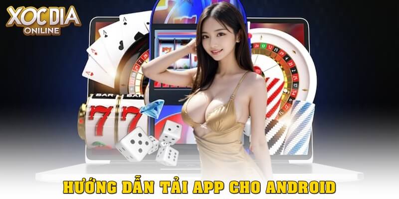HƯỚNG DẪN TẢI APP Hướng dẫn tải app cho Android