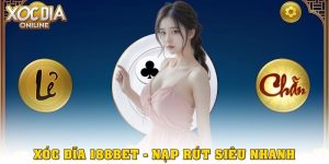 Xóc Đĩa 188bet – Chơi Xocdia dễ thắng, nạp rút siêu nhanh