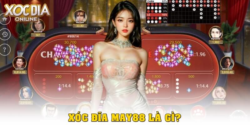 Tải xóc đĩa May88 – Hướng dẫn chi tiết từ A đến Z Xóc đĩa May88 là gì?