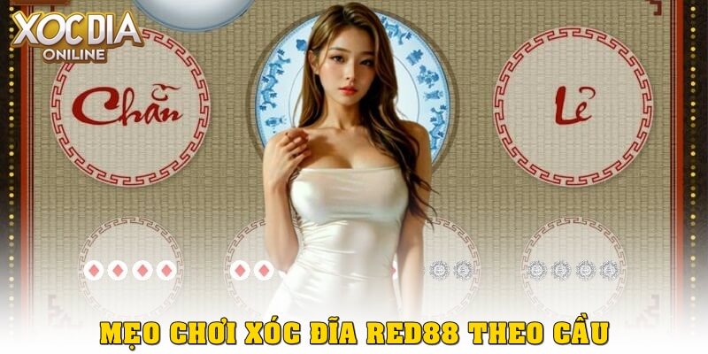 Soi cầu xóc đĩa Red88 chuẩn xác – Mẹo bắt cầu hiệu quả Mẹo chơi xóc đĩa Red88 dễ thắng khi soi cầu