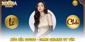 Xóc Đĩa SOC88 – Trải nghiệm chơi game online uy tín, dễ thắng