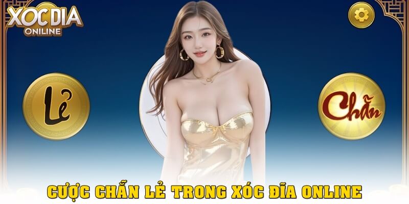 Cược chẵn lẻ trong xóc đĩa online là gì? Hướng dẫn chi tiết