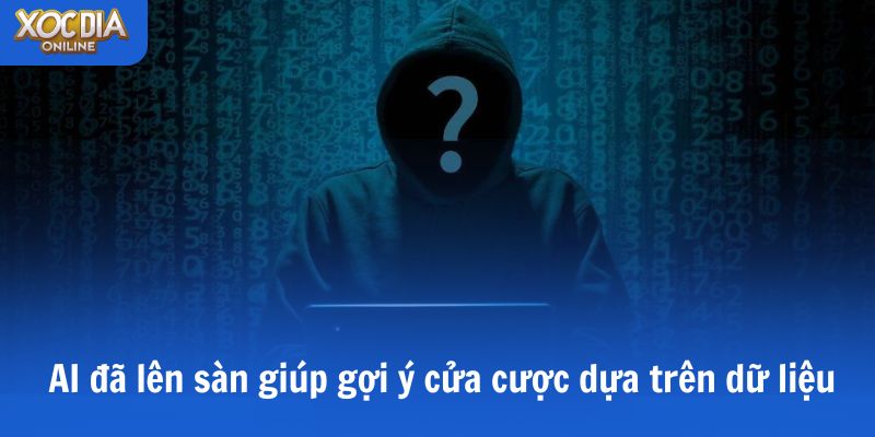  Trí tuệ nhân tạo đã lên sàn giúp gợi ý cửa cược dựa trên dữ liệu